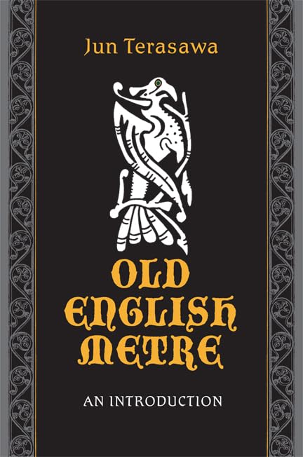 Old English Metre: An Introduction (Toronto AngloSaxon Series),Used