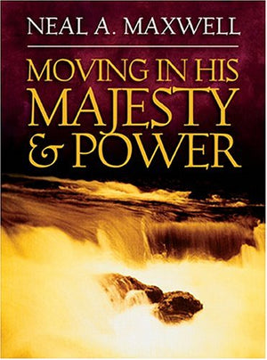 Moving In His Majesty And Power
