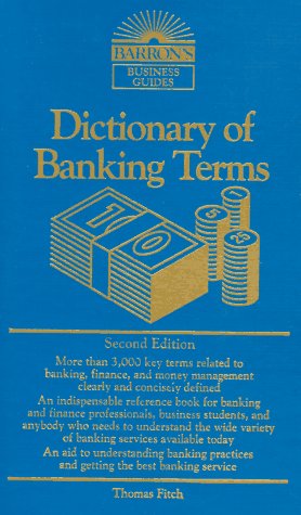 Dictionary Of Banking Terms (Barron'S Business Guides),Used