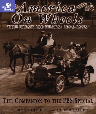America on Wheels: The First 100 Years : 18961996,New