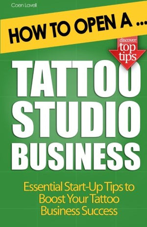 How to Open a Tattoo Studio Business,Used