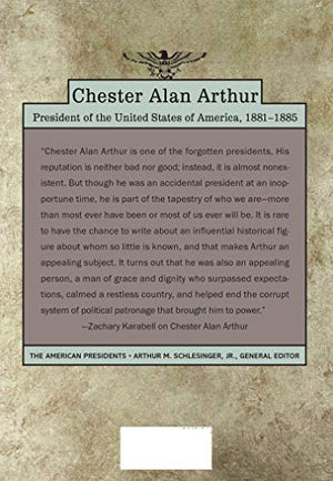 Chester Alan Arthur: The American Presidents Series: The 21st President, 18811885,Used