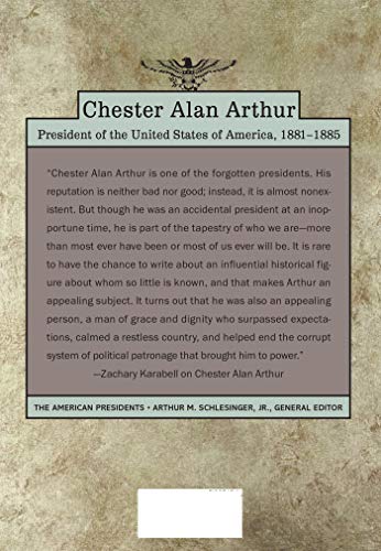 Chester Alan Arthur: The American Presidents Series: The 21st President, 18811885,Used