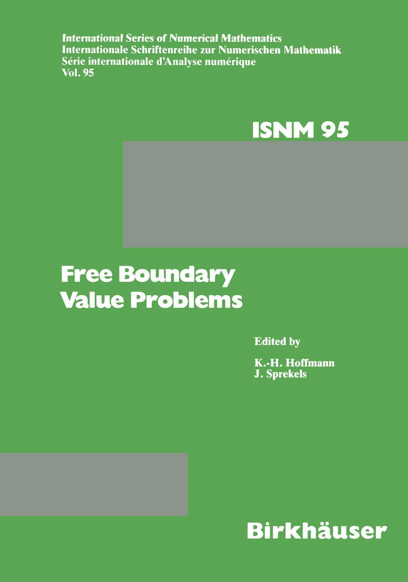 Free Boundary Value Problems: Proceedings of a Conference held at the Mathematisches Forschungsinstitut, Oberwolfach, July 915,,Used