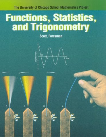 Functions, Statistics, and Trigonometry (The University of Chicago School Mathematics Project),Used