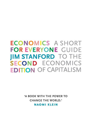 Economics For Everyone, Second Edition: A Short Guide To The Economics Of Capitalism,Used