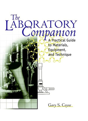 The Laboratory Companion: A Practical Guide to Materials, Equipment, and Technique,Used