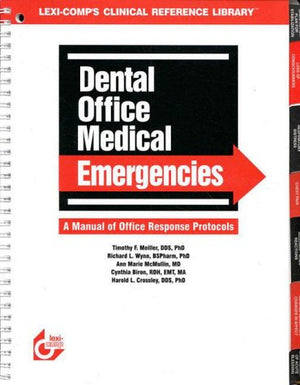 Dental Office Medical Emergencies: A Manual of Office Response Protocols,Used