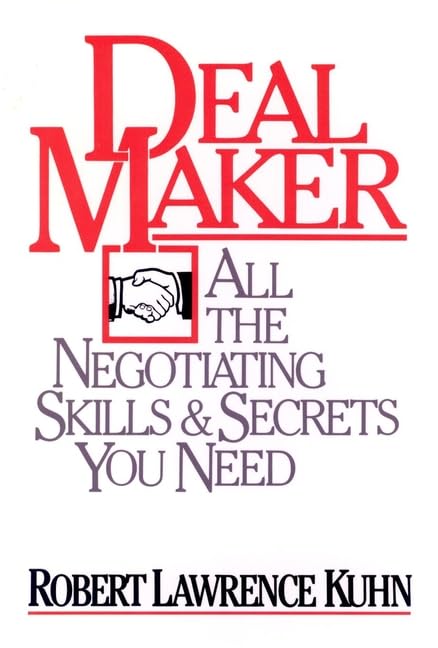Dealmaker: All the Negotiating Skills and Secrets You Need,Used