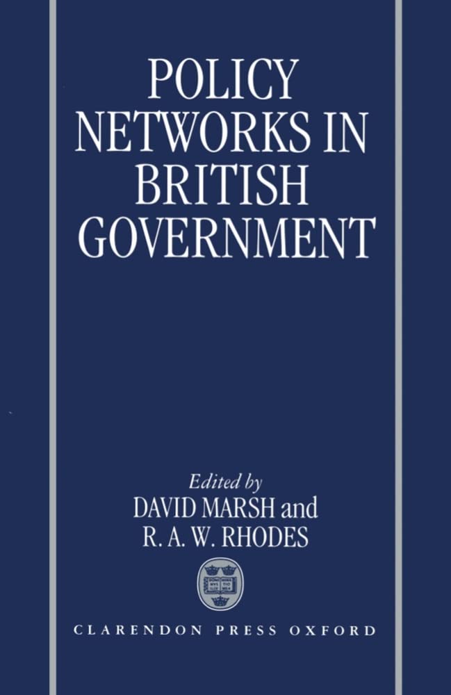 Policy Networks in British Government,New