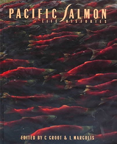 Pacific Salmon Life Histories,New