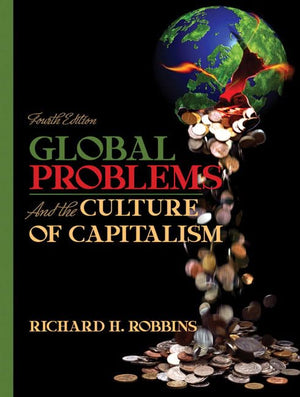 Global Problems and the Culture of Capitalism (4th Edition),Used