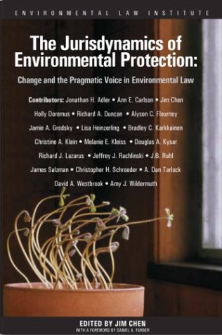 The Jurisdynamics of Environmental Protection: Change and the Pragmatic Voice in Environmental Law,Used