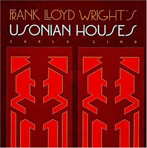 Frank Lloyd Wright's Usonian Houses (Wright at a Glance Series),Used