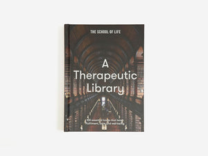 A Therapeutic Library: 100 Essential Books That Teach Fulfilment, Calm And Wellbeing,Used