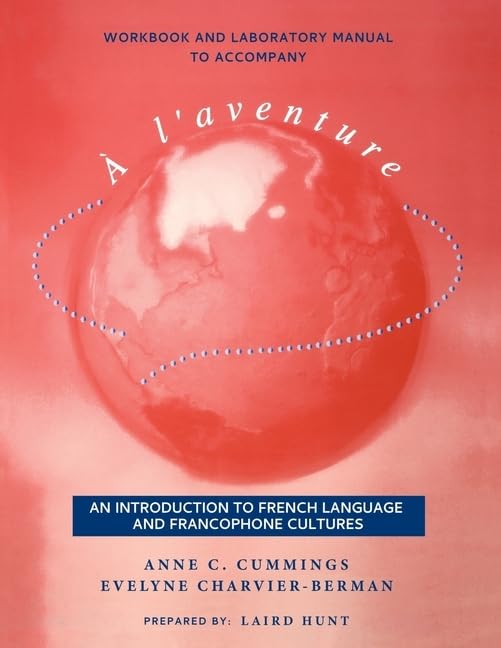 Workbook and Laboratory Manual to accompany  l'aventure: An Introduction to French Language and Francophone Cultures,Used