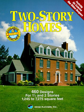 TwoStory Homes: 460 Designs for 1 1/2 and 2 Stories, 1,245 to 7,275 Square Feet,Used
