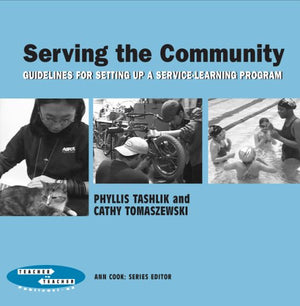 Serving the Community: Guidelines for Setting Up a ServiceLearning Program (Teacher to Teacher Publications),Used