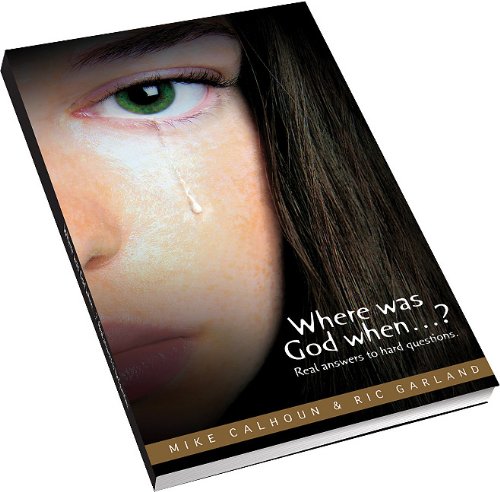 Where Was God When...?: Real Answers to Hard Questions.,Used
