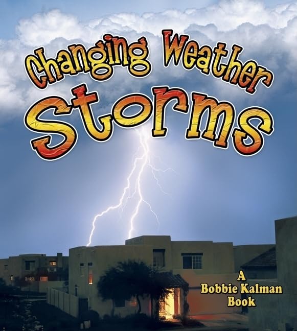 Changing Weather: Storms (Nature's Changes),Used