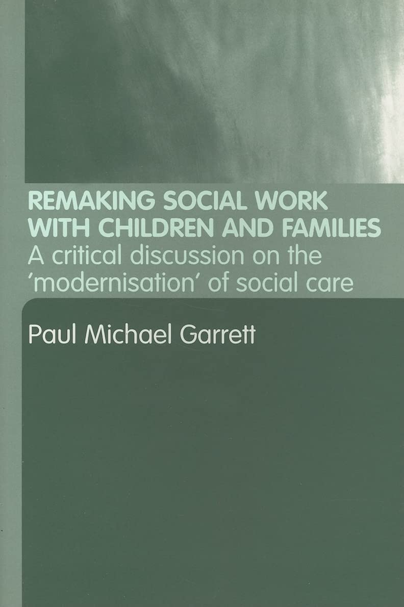 Remaking Social Work with Children and Families,Used