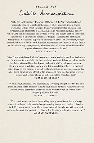 Suitable Accommodations: An Autobiographical Story of Family Life: The Letters of J. F. Powers, 19421963,Used