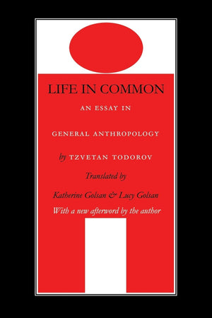 Life In Common: An Essay In General Anthropology (European Horizons)