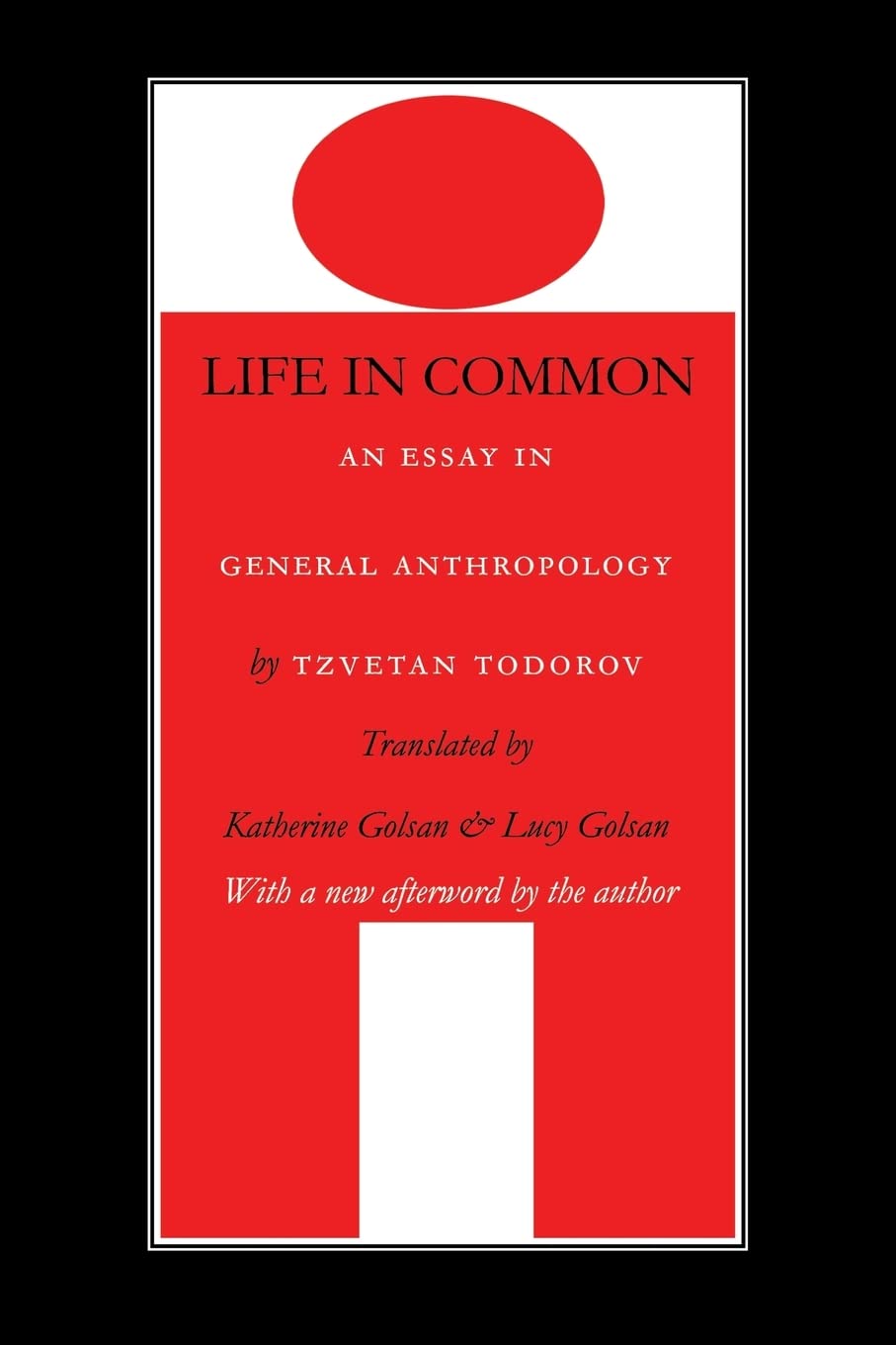 Life In Common: An Essay In General Anthropology (European Horizons)