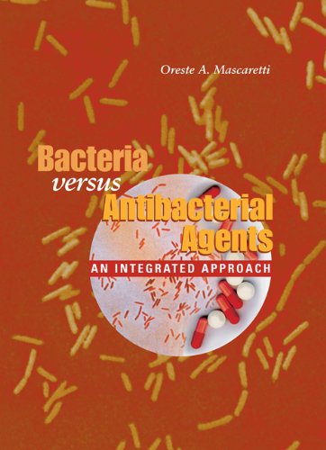Bacteria Versus Antibacterial Agents,Used