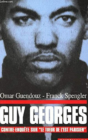 Guy Georges: Contreenqute sur le tueur de l'Est parisien,Used