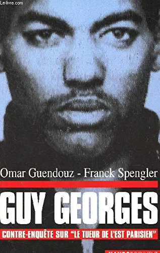 Guy Georges: Contreenqute sur le tueur de l'Est parisien,Used