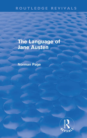 The Language Of Jane Austen (Routledge Revivals),Used