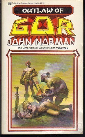 Outlaw of Gor (The Chronicles of CounterEarth Volume 2),Used