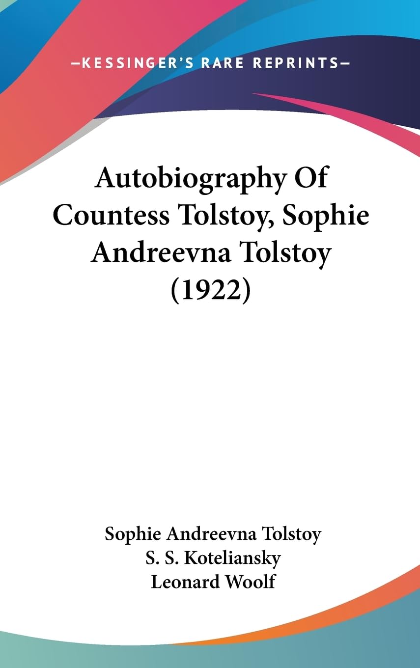 Autobiography Of Countess Tolstoy, Sophie Andreevna Tolstoy (1922),Used