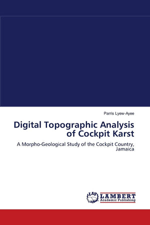 Digital Topographic Analysis of Cockpit Karst: A MorphoGeological Study of the Cockpit Country, Jamaica,Used