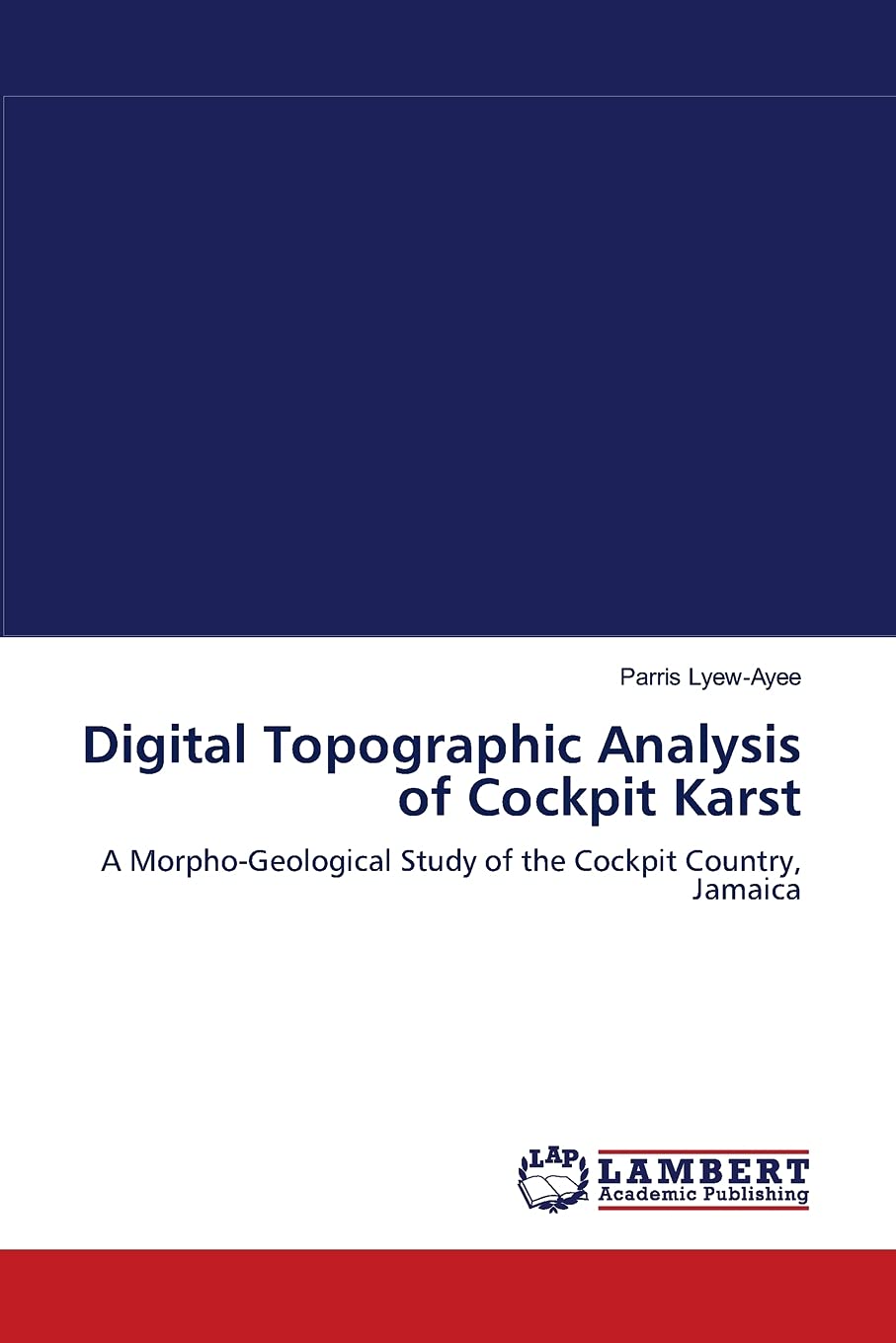 Digital Topographic Analysis of Cockpit Karst: A MorphoGeological Study of the Cockpit Country, Jamaica,Used