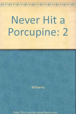 Never Hit a Porcupine: 2,Used