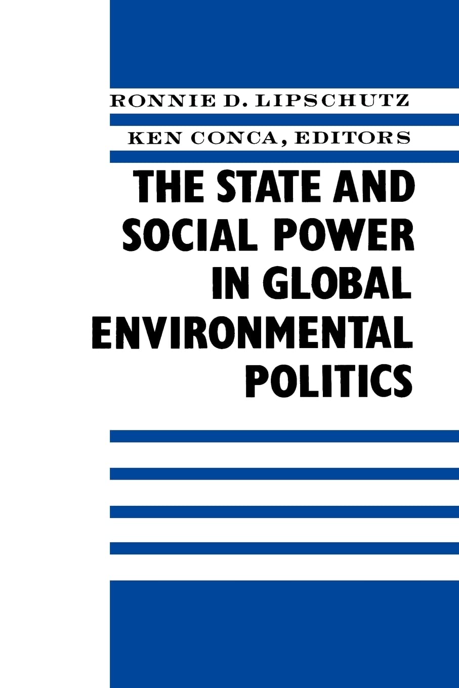 The State And Social Power In Global Environmental Politics,Used