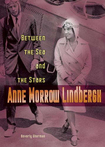 Anne Morrow Lindbergh: Between the Sea And the Stars,Used
