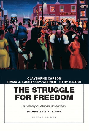 The Struggle for Freedom: A History of African Americans, Volume 2, Since 1865a History of African Americans,Used