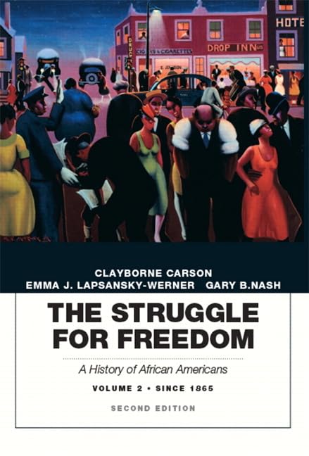 The Struggle for Freedom: A History of African Americans, Volume 2, Since 1865a History of African Americans,Used