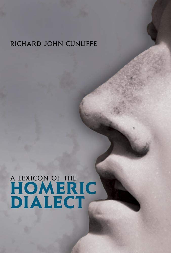 A Lexicon of the Homeric Dialect,Used
