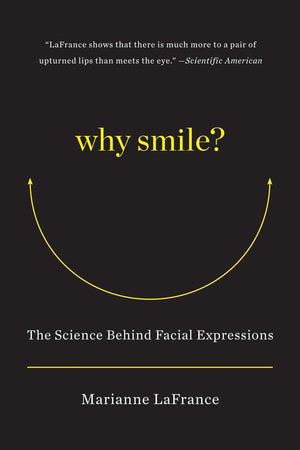 Why Smile?: The Science Behind Facial Expressions,Used