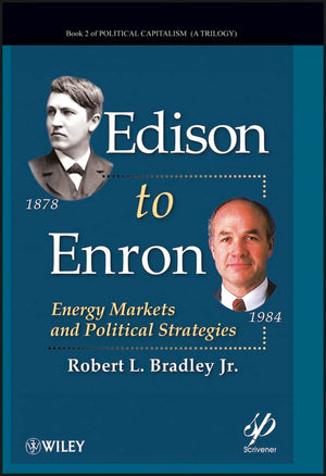 Edison to Enron: Energy Markets and Political Strategies,Used