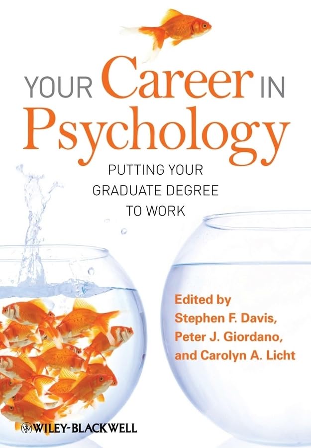 Your Career in Psychology: Putting Your Graduate Degree to Work,New