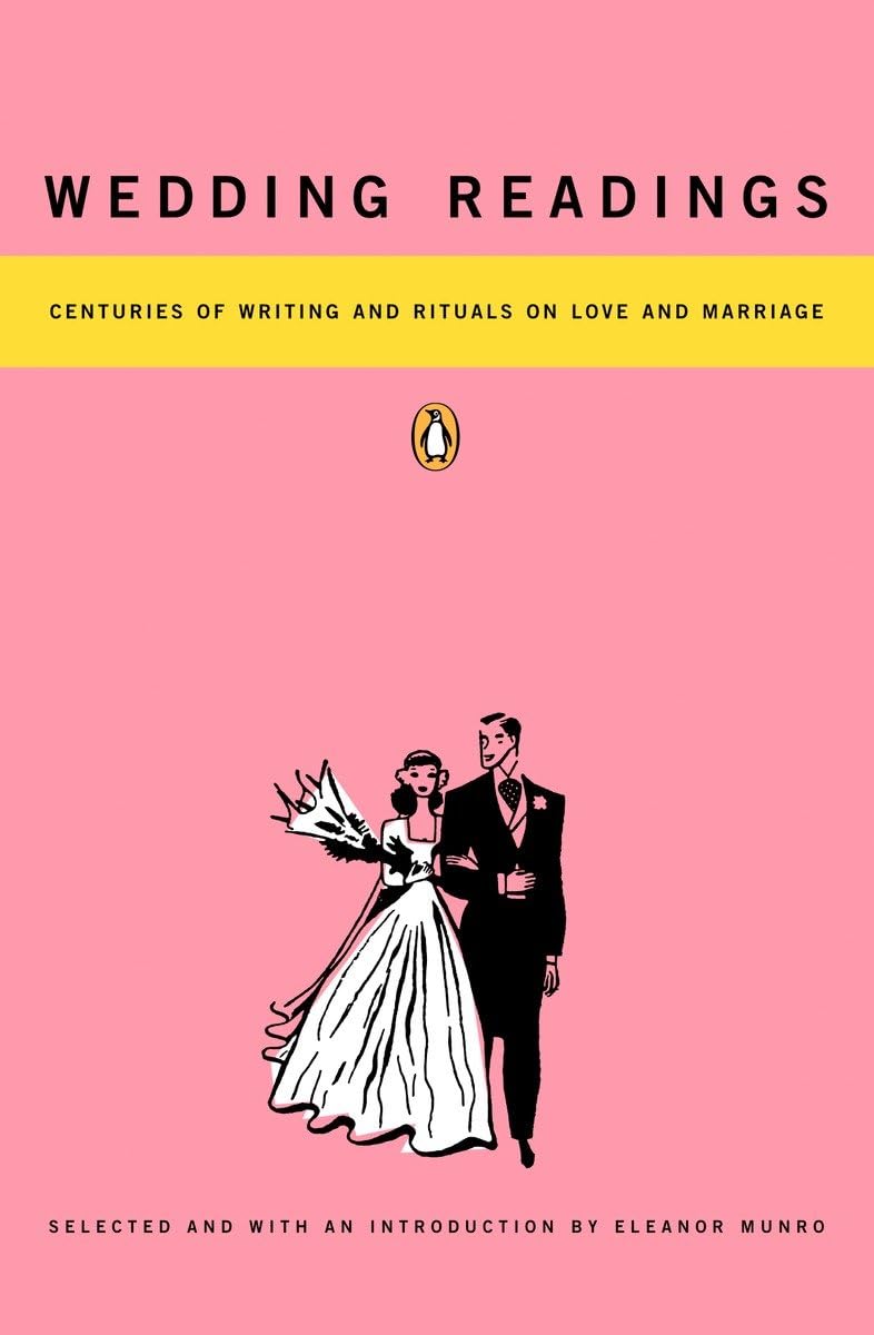 Wedding Readings: Centuries of Writing and Rituals on Love and Marriage,Used