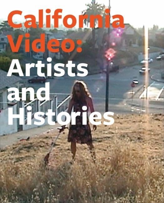 California Video: Artists and Histories,Used