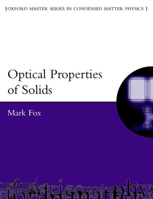 Optical Properties Of Solids (Oxford Master Series In Physics),Used