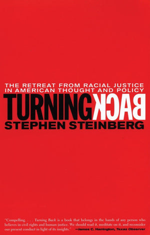 Turning Back: The Retreat From Racial Justice In American Thought And Policy,Used