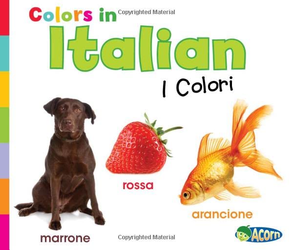 Colors in Italian: I Colori (World Languages  Colors) (Italian and English Edition),Used